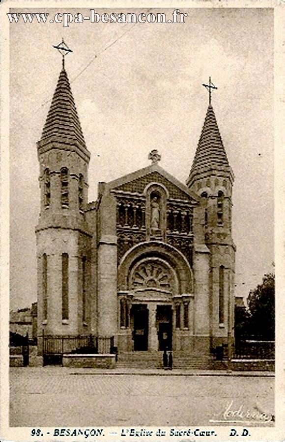 98. - BESANÇON. - L'Eglise du Sacré-Cœur.